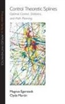 Magnus Egerstedt, Magnus Martin Egerstedt, Egerstedt Magnus, Clyde Martin, Martin Clyde - Control Theoretic Splines