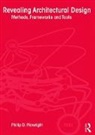 Philip Plowright, Philip D Plowright, Philip D. Plowright - Revealing Architectural Design