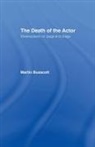Martin Buzacott, Buzacott Martin - Death of the Actor