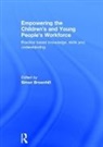 Simon Brownhill, Simon Brownhill, Brownhill Simon - Empowering the Childrens and Young People''s Workforce