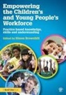 Simon Brownhill, Simon Brownhill, Brownhill Simon - Empowering the Childrens and Young People''s Workforce