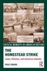 Paul Kahan, Paul (Montgomery County Community College Kahan, Kahan Paul - Homestead Strike