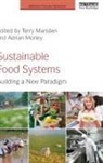 Terry Morley Marsden, Terry Marsden, Marsden Terry, Adrian Morley, Morley Adrian - Sustainable Food Systems