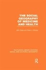 John Eyles, John Woods Eyles, Eyles John, Kevin Woods, Woods Kevin - Social Geography of Medicine and Health Rle Social & Cultural
