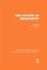 Ron (University of Bristol Johnston, Ron Johnston - Future of Geography (Rle Social & Cultural Geography)