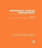 Audrey Mackenzie Kobayashi, Audrey Kobayashi, Kobayashi Audrey, Suzanne Mackenzie, Mackenzie Suzanne - Remaking Human Geography (Rle Social & Cultural Geography)