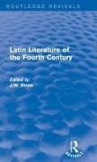 J. Binns - Latin Literature of the Fourth Century (Routledge Revivals)