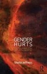 Sheila Jeffreys, Sheila (University of Melbourne Jeffreys, Jeffreys Sheila - Gender Hurts