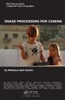 Marcelo Bertalmio, Marcelo Bertalmío, Bertalmio Marcelo - Image Processing for Cinema