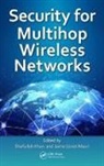 Shafiullah Lloret Mauri Khan, Shafiullah Khan, Khan Shafiullah, Jaime Lloret Mauri, Lloret Mauri Jaime - Security for Multihop Wireless Networks