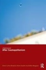 Rosi Hanafin Braidotti, Bolette Blaagaard, Bolette B Blaagaard, Bolette B. Blaagaard, Rosi Braidotti, Patrick Hanafin - After Cosmopolitanism