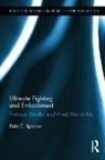 Dale C. Spencer, Dale C. (Carleton University Spencer, Spencer Dale C. - Ultimate Fighting and Embodiment