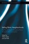 Volkan Rath Aytar, Volkan Aytar, Aytar Volkan, Jan Rath - Selling Ethnic Neighborhoods
