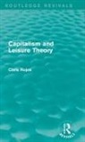 Chris Rojek, Chris (City University Rojek - Capitalism and Leisure Theory (Routledge Revivals)
