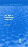 Max Beloff - Age of Absolutism 1660-1815 (Routledge Revivals)