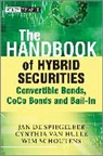 Jan De Spiegeleer, Jan (Jabre Capital Partners) Schout De Spiegeleer, Cynthia Van Hulle, Wim Schoutens, Schoutens Wim, Van Hulle Cynthia - Handbook of Hybrid Securities