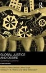 Nikita Engel Dhawan, Nikita Dhawan, Dhawan Nikita, Antke Engel, Engel Antke, Christoph Holzhey... - Global Justice and Desire