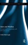 Onder Bakircioglu, Onder (University of Leicester Bakircioglu, Bakircioglu Onder - Islam and Warfare