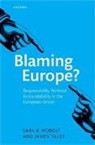 Sara B. Hobolt, Sara B. (Sutherland Chair in European Inst Hobolt, James Tilley, Tilley James - Blaming Europe?