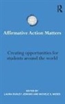 Laura (University on Cincinatti Dudley Jenkins, Laura Dudley Jenkins, Michele S Moses, Michele S. Moses, Moses Michele S. - Affirmative Action Matters