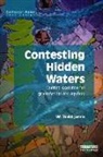 W. Todd Jarvis, Jarvis W. Todd - Contesting Hidden Waters
