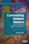 W. Todd Jarvis, Jarvis W. Todd - Contesting Hidden Waters