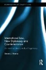 Steven J. Barela - International Law, New Diplomacy and Counterterrorism
