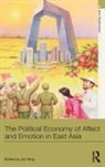 Jie Yang, Jie Yang, Yang Jie - Political Economy of Affect and Emotion in East Asia
