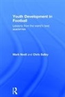 Mark Nesti, Mark (Liverpool John Moores University Nesti, Nesti Mark, Chris Sulley, Sulley Chris - Youth Development in Football