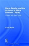 Suryia Nayak - Race, Gender and the Activism of Black Feminist Theory