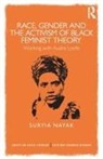 Suryia Nayak, Nayak Suryia - Race, Gender and the Activism of Black Feminist Theory