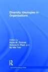 Kecia M. Plaut Thomas, Victoria C. Plaut, Plaut Victoria C., Kecia M. Thomas, Thomas Kecia M., Ny Mia Tran... - Diversity Ideologies in Organizations