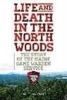 Eric Wight, Wight Eric - Life and Death in the North Woods