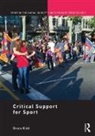 Bruce Kidd, Kidd Bruce - ''Critical Support'' for Sport