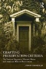 Jr. Sprinkle, John H. Sprinkle Jr. - Crafting Preservation Criteria
