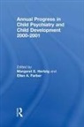 Margaret E. Farber Hertzig, Ellen A Farber, Ellen A. Farber, Farber Ellen A., Margaret E Hertzig, Margaret E. Hertzig... - Annual Progress in Child Psychiatry and Child Development 2000-2001