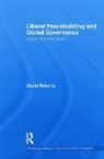 David Roberts, David (University of Georgia Roberts - Liberal Peacebuilding and Global Governance