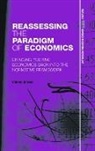 Valeria Mosini, Valeria (London School of Economics London Mosini, Mosini Valeria - Reassessing the Paradigm of Economics