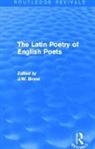 J. Binns - Latin Poetry of English Poets (Routledge Revivals)