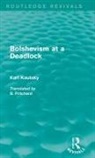 Karl Kautsky, Kautsky Karl - Bolshevism At a Deadlock (Routledge Revivals)