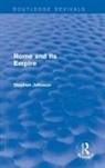 Stephen Johnson - Rome and Its Empire (Routledge Revivals)