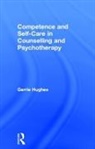 Gerrie Hughes, Gerrie (In Private Practice Hughes - Competence and Self-Care in Counselling and Psychotherapy