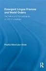 Phyllis Ghim-Lian Chew - Emergent Lingua Francas and World Orders