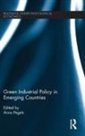 Anna Pegels, Anna Pegels, Pegels Anna - Green Industrial Policy in Emerging Countries