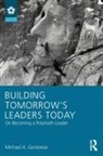 Michael A Genovese, Michael A. Genovese, Genovese Michael A. - Building Tomorrow''s Leaders Today