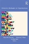 Kecia M. (University of Georgia Thomas, Kecia M. Plaut Thomas, Victoria C Plaut, Plaut Victoria C., Kecia M Thomas, Thomas Kecia M.... - Diversity Ideologies in Organizations