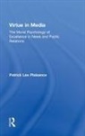 Patrick Lee Plaisance - Virtue in Media