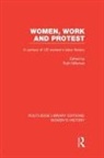 Ruth Milkman, Ruth Milkman - Women, Work, and Protest