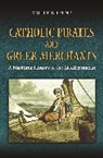 Molly Greene - Catholic Pirates and Greek Merchants