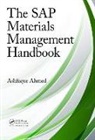 Ashfaque Ahmed, Ashfaque (Scm Consulting Ahmed, Ahmed Ashfaque - Sap Materials Management Handbook